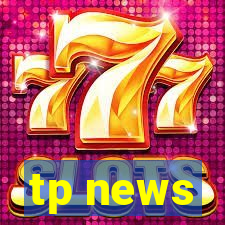 tp news